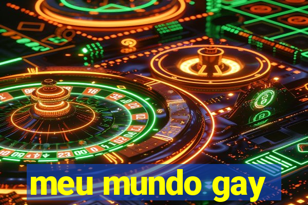 meu mundo gay